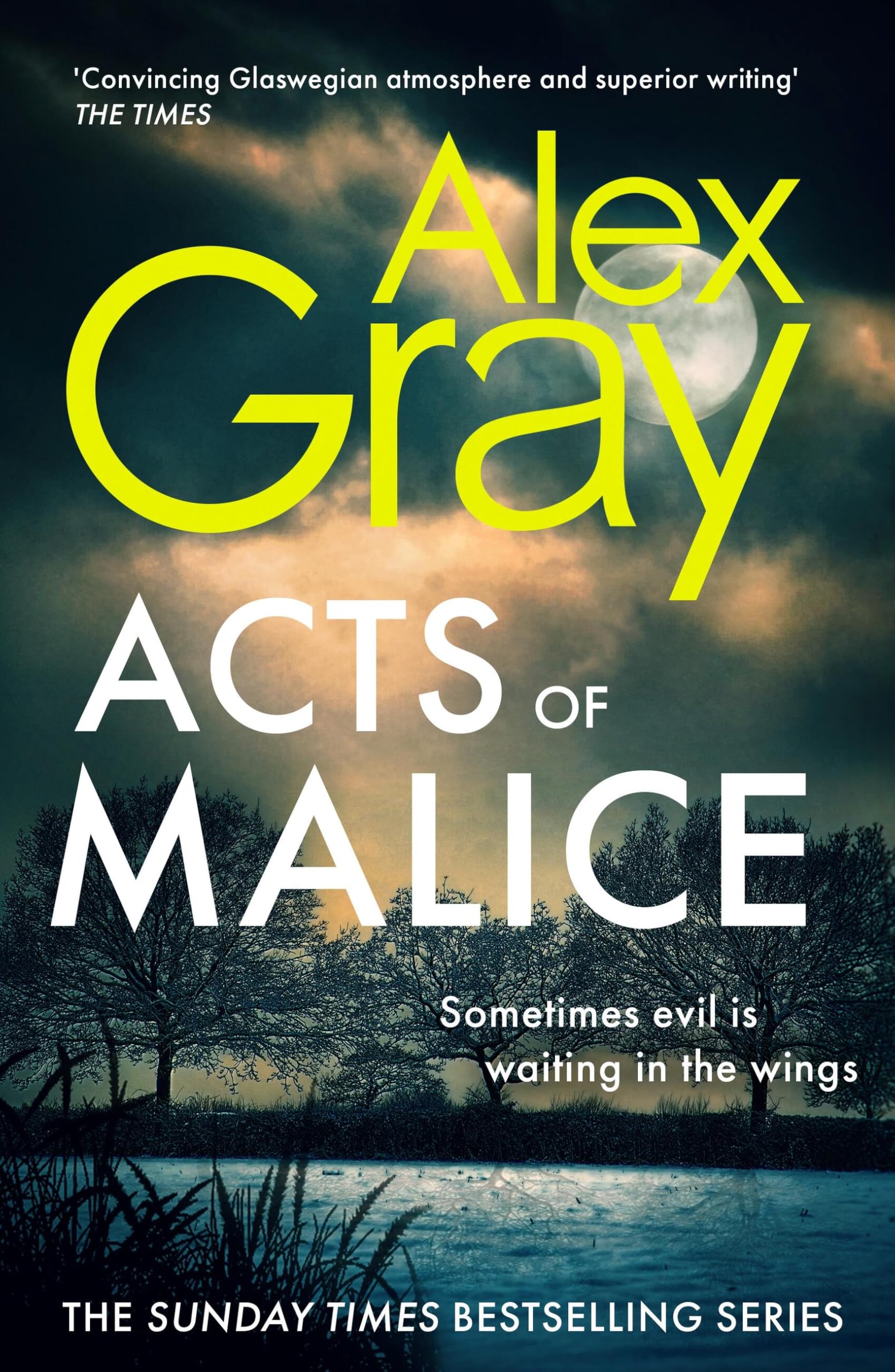 Alex Gray - Acts of Malice: Book 22 in the Sunday Times bestselling DSI William Lorimer series - Preis vom 10.10.2026 11:48:34 h