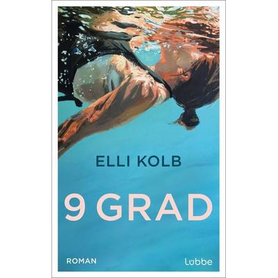 9 Grad, Gebundene Ausgabe von Elli Kolb, Lübbe, 978-3-7577-0080-5