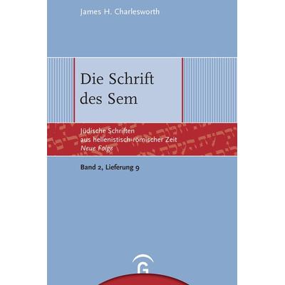 Jüdische Schriften aus hellenistisch-römischer Zeit - Neue Folge... / Die Schrift des Sem, Gebundene Ausgabe von James H. Charlesworth, Gütersloher