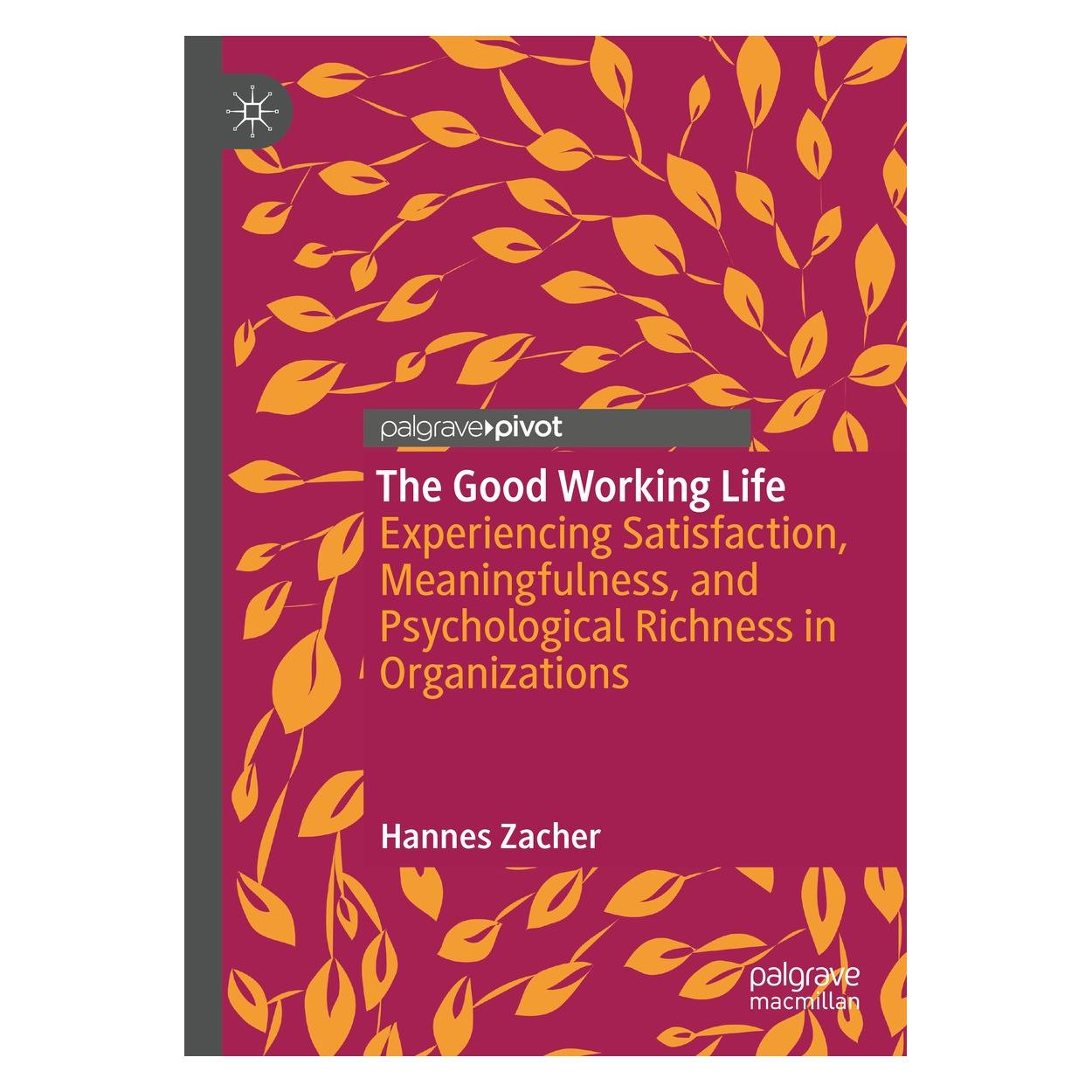 Springer The Good Working Life (Englisch, Hardcover, Hannes Zacher) (9783031772207)