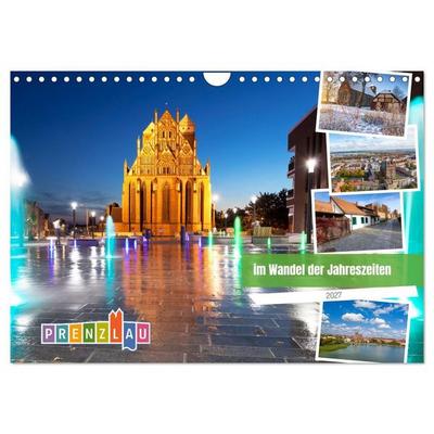 Prenzlau - im Wandel der Jahreszeiten (Wandkalender 2027 DIN A4 quer), CALVENDO Monatskalender