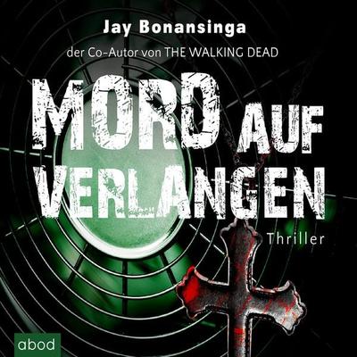 Mord auf Verlangen - Jay Bonansinga, Audio, 4066004651996