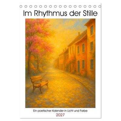 Im Rhythmus der Stille (Tischkalender 2027 DIN A5 hoch), CALVENDO Monatskalender