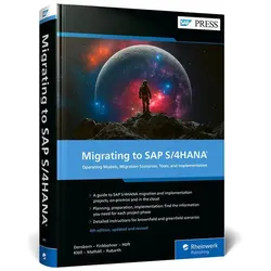 Migrating to SAP S/4HANA, Fachbücher von Frank Densborn, Frank Finkbohner, Martina Höft, Boris Rubarth, Petra Klöss, Kim Mathäss