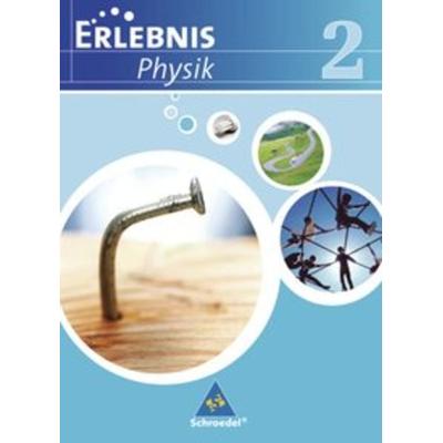 Erlebnis Physik - Ausgabe 2007 für Realschulen in Niedersachsen, Gebundene Ausgabe von Dieter Cieplik,Horst-Dietmar Kirks,Hans Tegen, Schroedel,