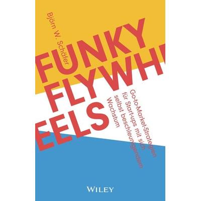 Funky Flywheels, Gebundene Ausgabe von Björn W. Schäfer, Wiley-VCH, 978-3-527-51194-5