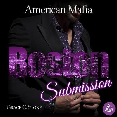 American Mafia. Boston Submission - Grace C. Stone, Audio, 4064066634803