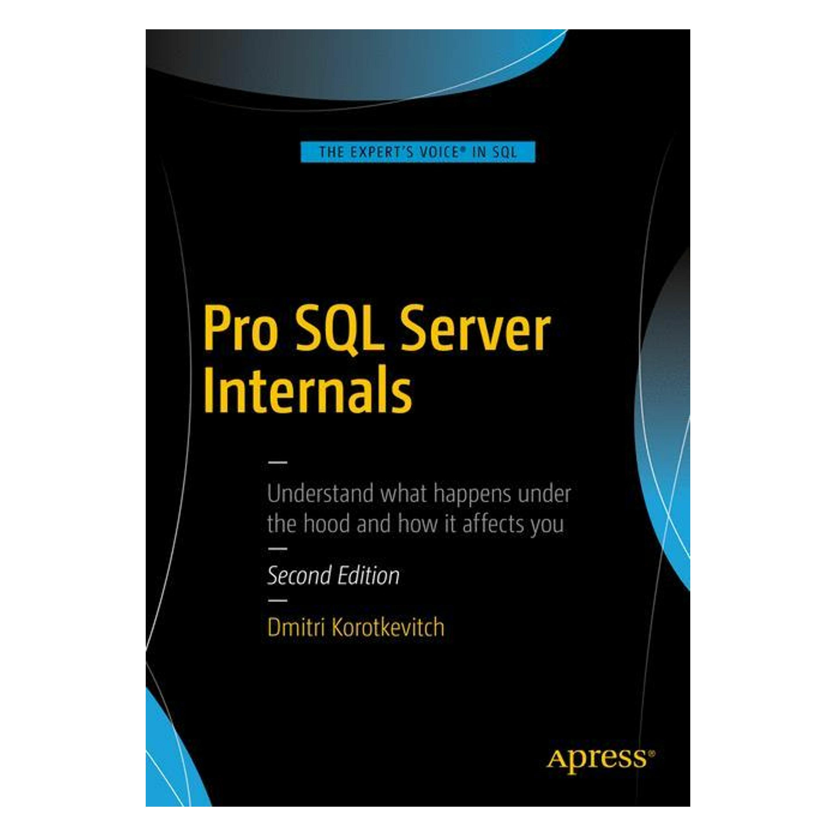 Springer Pro SQL Server Internals (Englisch, Softcover, Dmitri Korotkevitch) (55847899)