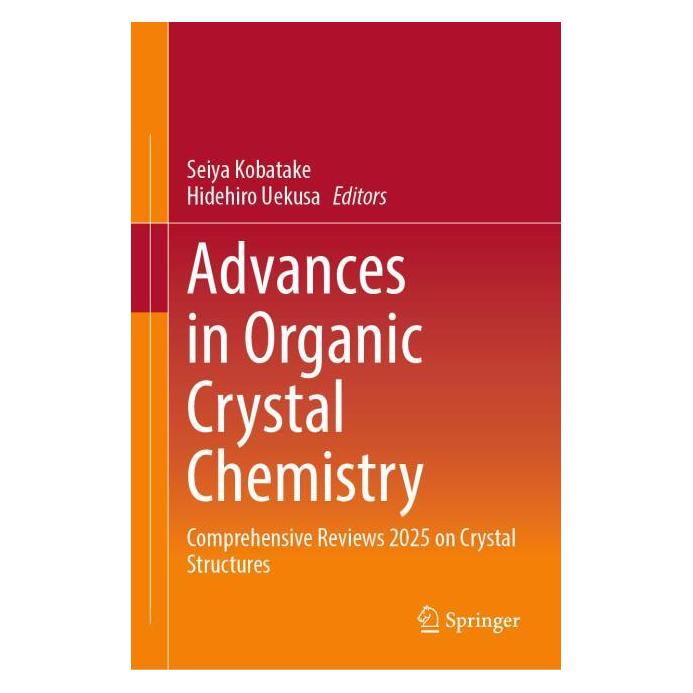Springer Advances in Organic Crystal Chemistry (Englisch, Hardcover, Hidehiro Uekusa, Seiya Kobatake) (60124669)