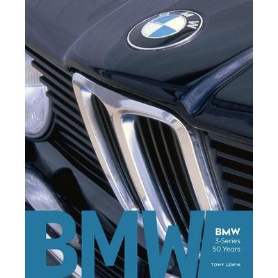 BMW 3-Series 50 Years, Gebundene Ausgabe von Tony Lewin, Workman, 978-0-7603-9315-4