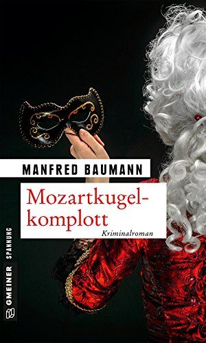 Manfred Baumann - Mozartkugelkomplott: Kriminalroman - Preis vom 10.10.2026 11:48:34 h