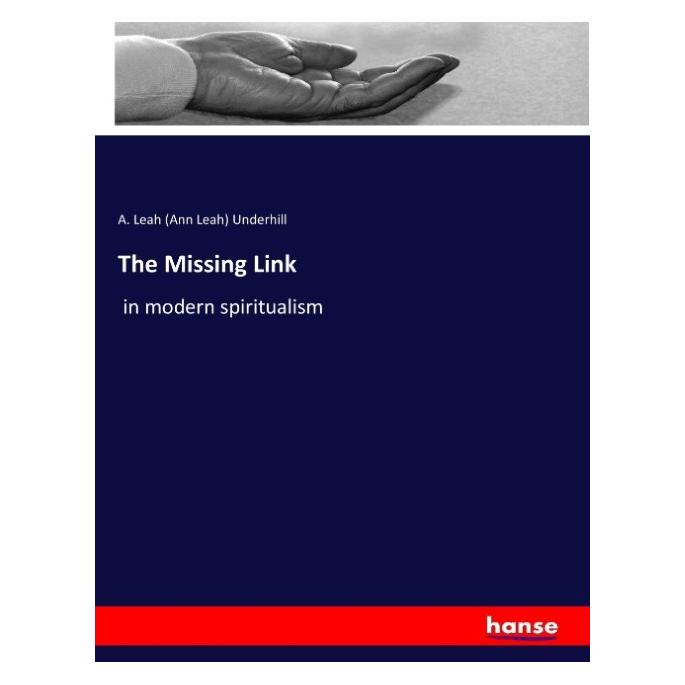 Hansebooks The Missing Link (Englisch, Softcover, A Leah Underhill) (55947566)