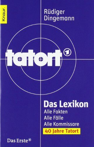 Rüdiger Dingemann - Tatort Das Lexikon: Alle Fakten. Alle Fälle. Alle Kommissare - Preis vom 30.09.2026 09:01:18 h