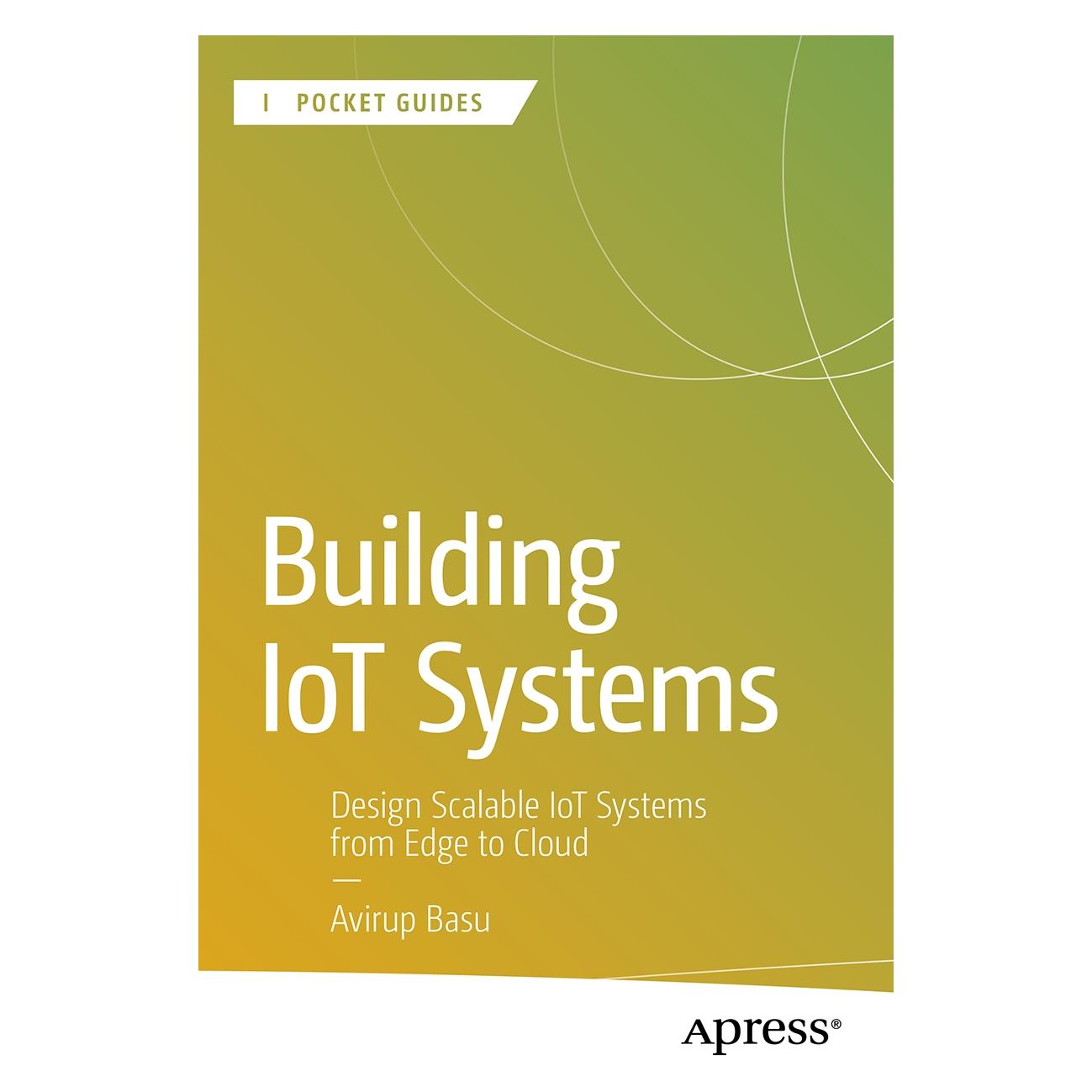 Apress Building IoT Systems (Englisch, Softcover, Avirup Basu) (60124497)