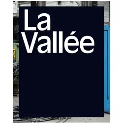 La Vallée. Une archéologie photographique, Fachbücher von Jean-Christophe Bailly, Bertrand Stofleth, Nicolas Giraud, Cather Larrère