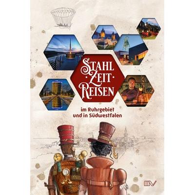 StahlZeitReisen, Taschenbuch von , Mönnig, Sylvia, 978-3-933519-96-2