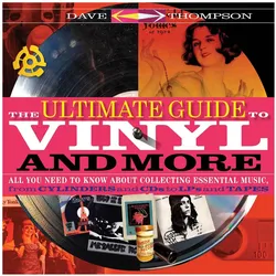 The Ultimate Guide to Vinyl and More, Sachbücher von Dave Thompson
