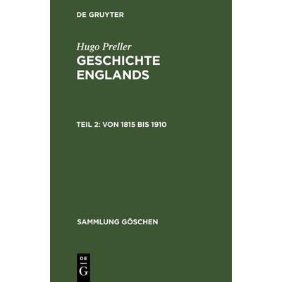Von 1815 bis 1910, Gebundene Ausgabe von Hugo Preller, De Gruyter, 978-3-11-100998-8