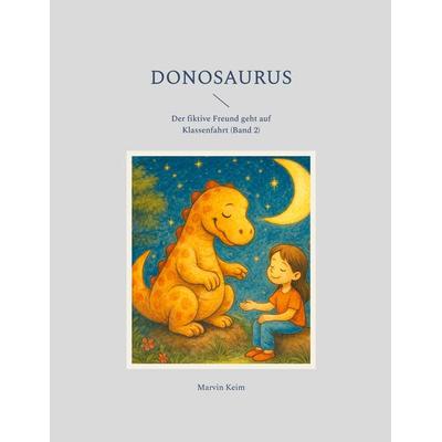 Donosaurus, Taschenbuch von Marvin Keim, BoD – Books on Demand, 978-3-695-15599-6