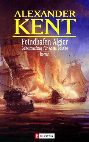 Alexander Kent - Feindhafen Algier: Geheimauftrag für Adam Bolitho - Preis vom 18.10.2026 19:22:15 h
