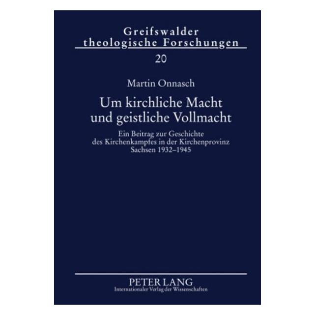Peter Lang Um kirchliche Macht und geistliche Vollmacht (Deutsch, Martin Onnasch, 2010) (8874710)