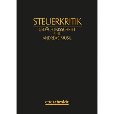Steuerkritik, Gebundene Ausgabe von , Verlag Dr. Otto Schmidt KG, 978-3-504-06071-8