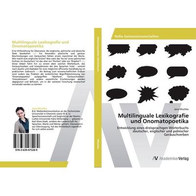 Multilinguale Lexikografie und Onomatopoetika, Taschenbuch von Jana Mischke, AV Akademikerverlag, 978-3-639-47528-9