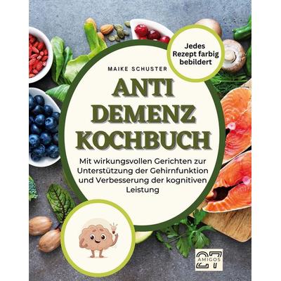 Anti-Demenz-Kochbuch, Taschenbuch von Maike Schuster, 27amigos, 978-3-7505-6078-9