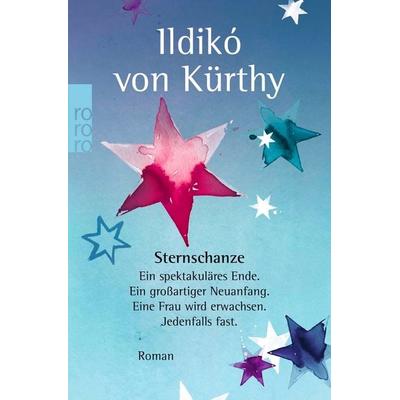Sternschanze, Taschenbuch von Ildikó von Kürthy, Rowohlt Taschenbuch, 978-3-499-26690-4