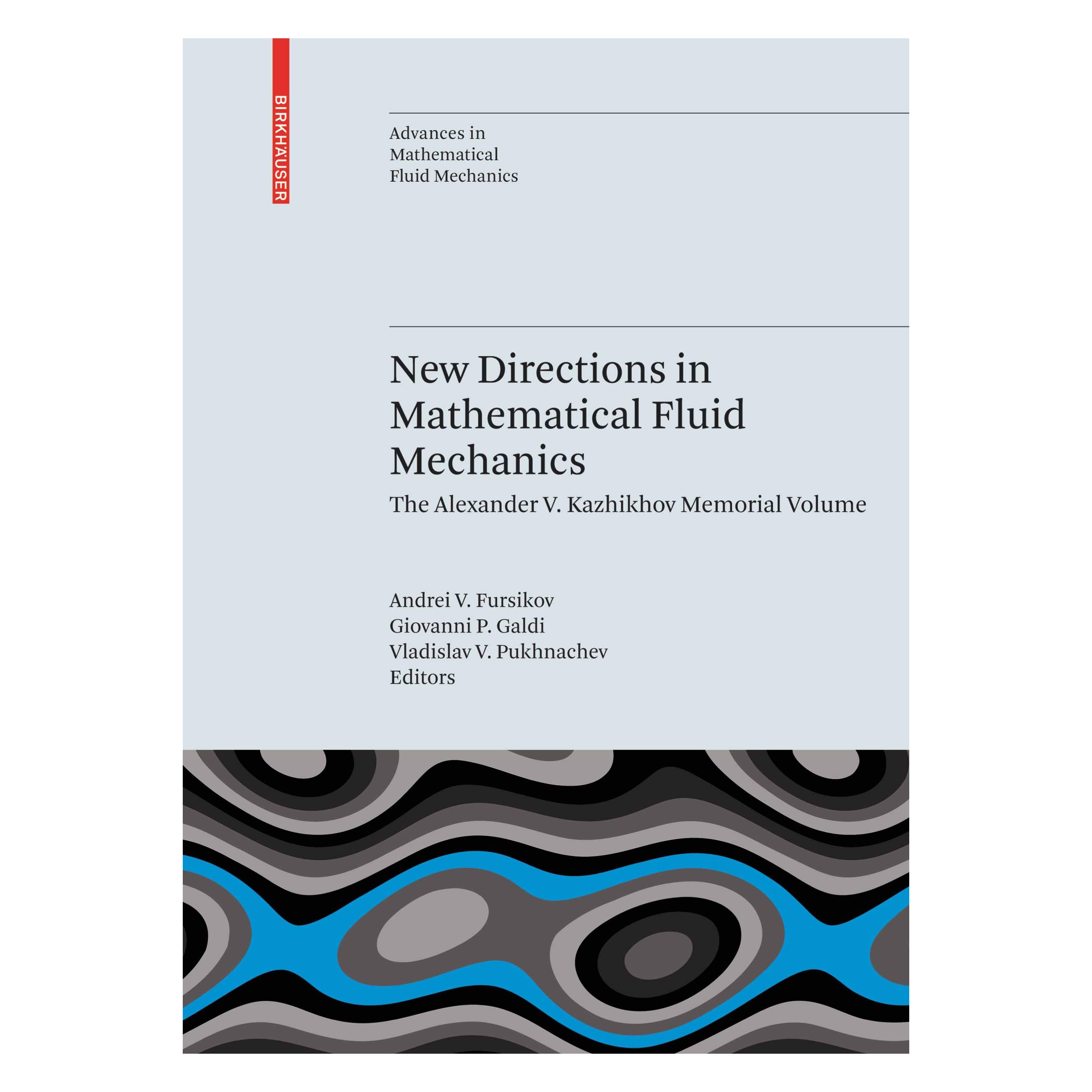 Springer New Directions in Mathematical Fluid Mechanics (Englisch, Hardcover, Andrei V. Fursikov, Giovanni P. Galdi, Vladislav V. Pukhnachev) (9783034601511)