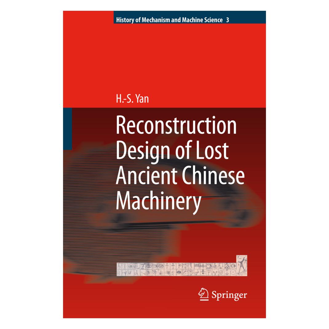 Springer Reconstruction Designs of Lost Ancient Chinese Machinery (Englisch, Softcover, Hong-Sen Yan) (55378754)