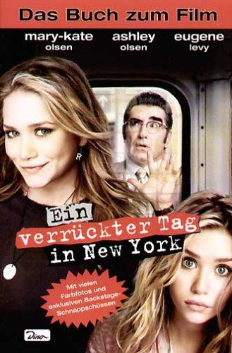 Eliza Willard - mary-kateandashley - Ein verrückter Tag in New York. Das Buch zum Film - Preis vom 17.10.2026 19:25:27 h