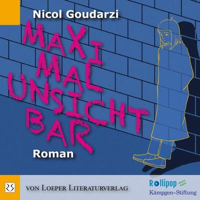 Maximal unsichtbar - Nicol Goudarzi, Audio, 9783860597156