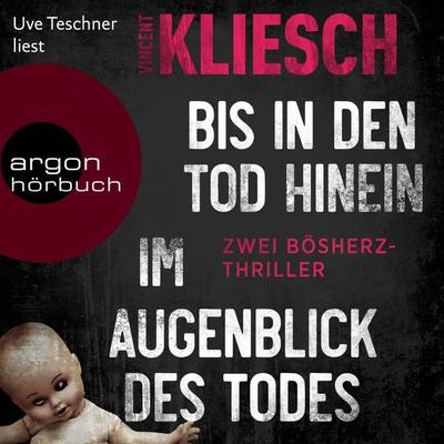 Bis in den den Tod hinein & Im Augenblick des Todes - Vincent Kliesch, Audio, 9783732404872