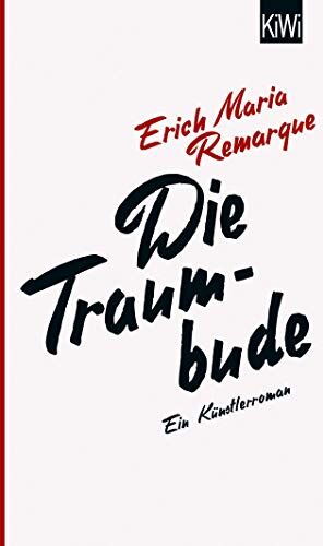 E.M. Remarque - Die Traumbude: Ein Künstlerroman - Preis vom 13.10.2026 11:25:28 h