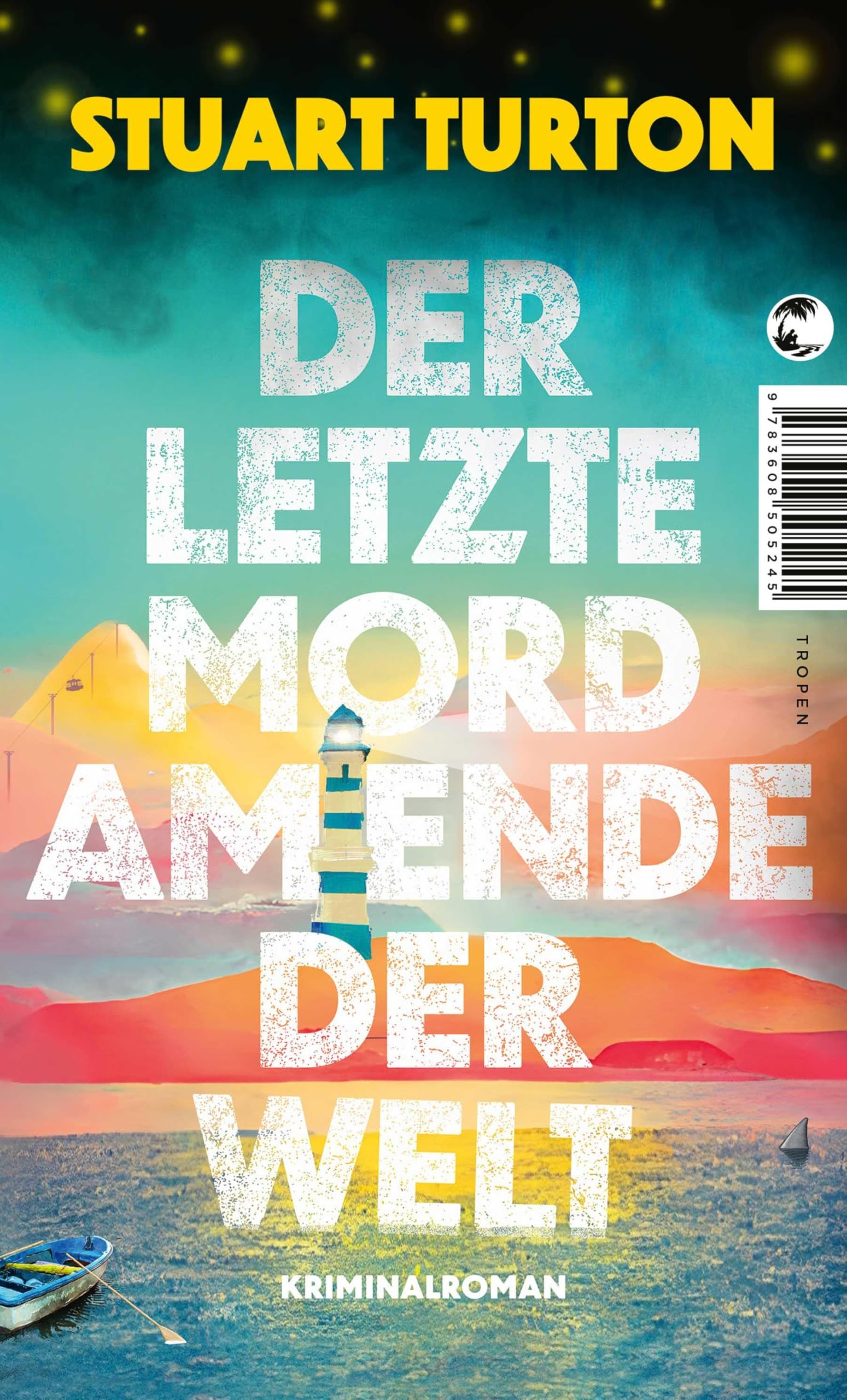 Stuart Turton - Der letzte Mord am Ende der Welt: Kriminalroman - Preis vom 09.10.2026 07:28:09 h