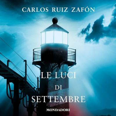 Le luci di settembre - Carlos Ruiz Zafón, Audio, 9788852150500