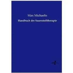 Handbuch der Sauerstofftherapie, Ratgeber von Max Michaelis