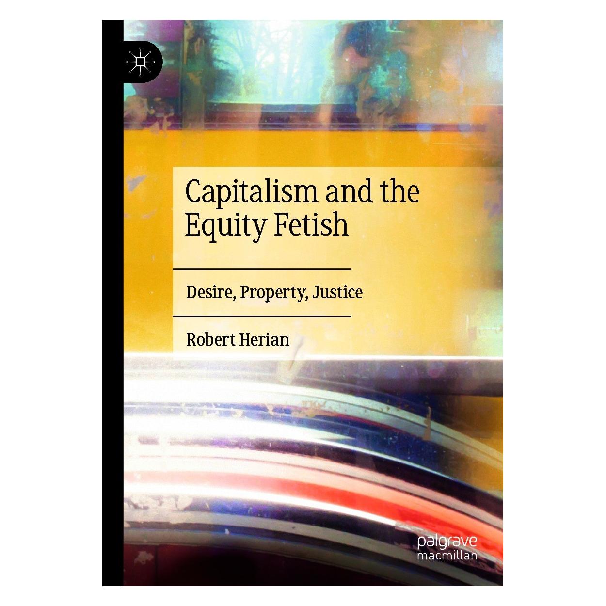 Springer Capitalism and the Equity Fetish (Englisch, Hardcover, Robert Herian) (9783030665227)