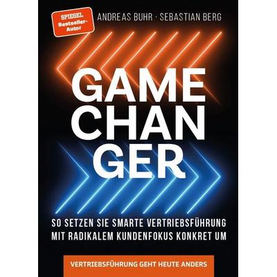 Game Changer, Taschenbuch von Andreas Buhr,Sebastian Berg, Go! LiveVerlag, 978-3-9827149-1-2