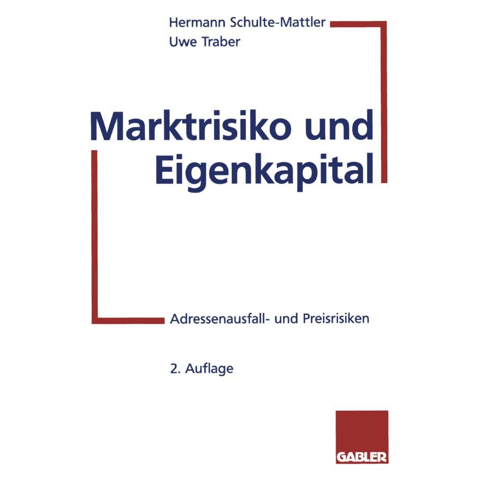 Gabler Marktrisiko und Eigenkapital (Deutsch, Softcover, Hermann Schulte-Mattler, Uwe Traber) (7277872)