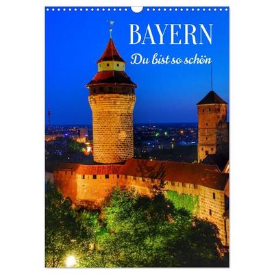 BAYERN. Du bist so schön (Wandkalender 2027 DIN A3 hoch), CALVENDO Monatskalender