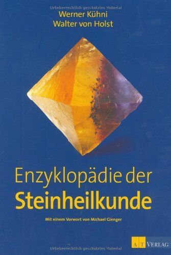 Werner Kühni - Enzyklopädie der Steinheilkunde - Preis vom 18.10.2026 19:22:15 h