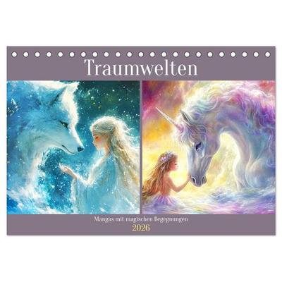 Traumwelten. Mangas mit magischen Begegnungen (Tischkalender 2026 DIN A5 quer), CALVENDO Monatskalender