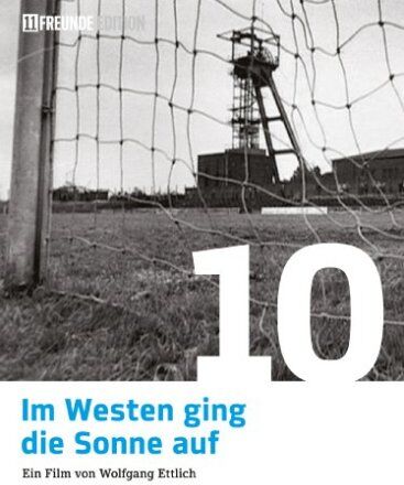 Wolfgang Ettlich - Im Westen ging die Sonne auf (11 Freunde Edition) - Preis vom 10.10.2026 11:48:34 h