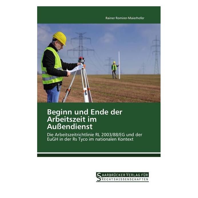 SVR Beginn und Ende der Arbeitszeit im Aussendienst (Deutsch, Softcover, Rainer Romirer-Maierhofer) (55998993)