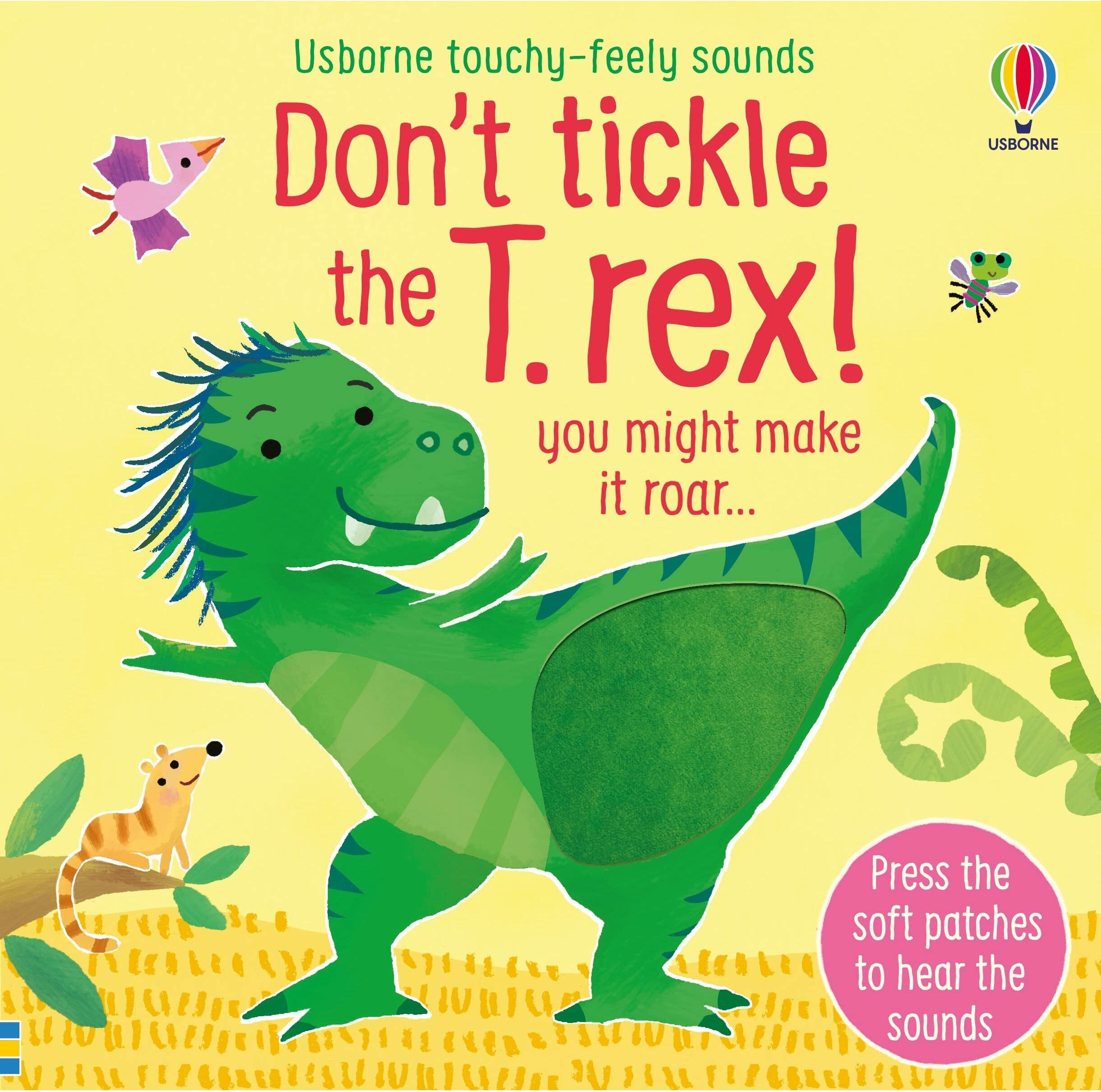 Usborne Don't tickle the T. Rex! (Touchy-feely sound books)