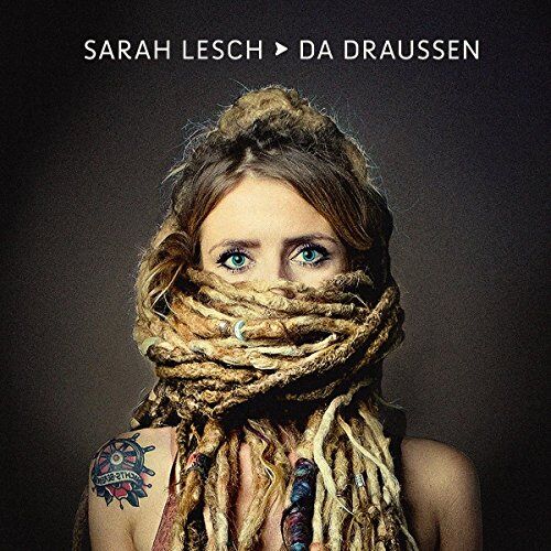 Sarah Lesch - Da Draussen - Preis vom 09.10.2026 07:28:09 h