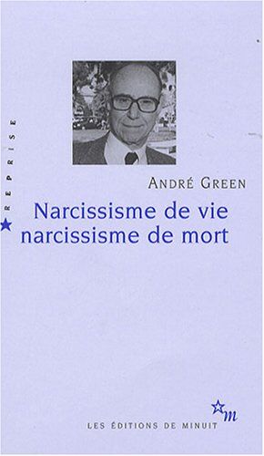 Andre Green - Narcissisme de vie, narcissisme de mort - Preis vom 04.10.2026 03:51:26 h