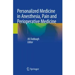 Personalized Medicine in Anesthesia, Pain and Perioperative Medicine, Fachbücher